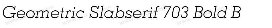 Geometric Slabserif 703 Bold BT字体转换